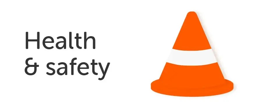 Health and safety