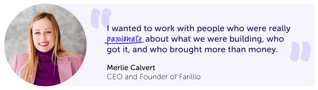 A quote from Merlie Calvert about why funding and investment is important
